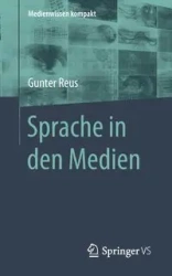 Sprache in den Medien - Reus Gunter