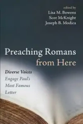 Preaching Romans from Here - Bowens Lisa M.