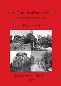 Le fortificazioni di Iasos di Caria - Michele Cornieti
