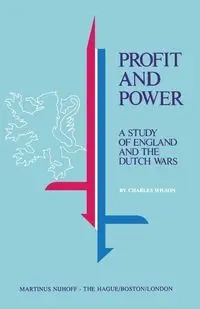 Profit and Power - Wilson Charles