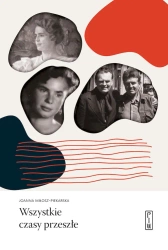 Wszystkie czasy przeszłe - Joanna Miłosz-Piekarska