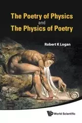 POETRY OF PHYSICS & THE PHYSICS OF..,THE - ROBERT LOGAN K