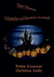 Happy Halloween - Kulinarischer und literarischer Gruselspaß - Britta Kummer