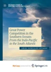 Great Power Competition in the Southern Oceans - Ariel González Levaggi