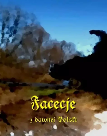 eBook Facecje z dawnej Polski - Wielu Autorów mobi epub