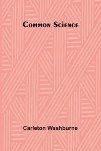 Common Science - Washburne Carleton