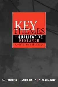Key Themes in Qualitative Research - Paul Atkinson