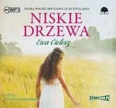 Niskie drzewa audiobook - Ewa Cielesz