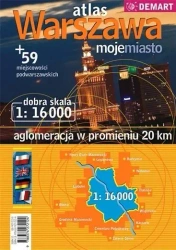 Atlas Warszawa. Mojemiasto 1:16 000 DEMART - opracowanie zbiorowe