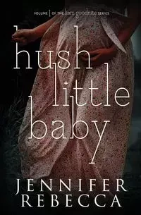 Hush Little Baby - Rebecca Jennifer
