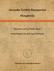 Metaphysik - Alexander Baumgarten Gottlieb