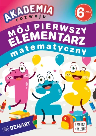 Akademia rozwoju 6-latka. Mój pierwszy elementarz - Anna Borchard