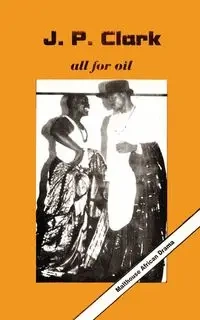 All for Oil - Clark J. P.
