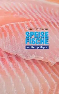 Speisefische - Wörtmann Rainer