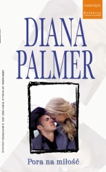 eBook Pora na miłość - Diana Palmer