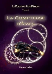 La Porte des Rois Démons - T1 - La Compteuse d'Âmes - Mariann Helens