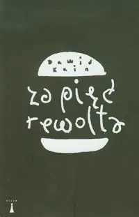 Za pięć rewolta - Dawid Kain