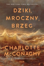 Dziki, mroczny brzeg - Charlotte McConaghy