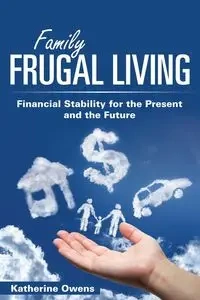 Family Frugal Living - Katherine Owens