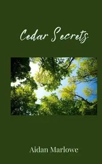 Cedar Secrets - Marlowe Aidan