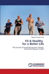 Fit & Healthy for a Better Life - Bogdan Almajan-Guta