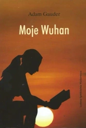 Moje Wuhan - Adam Gauder