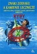 Ryby znaki zodiaku a kamienie lecznicze - Adrianna Kostelenko
