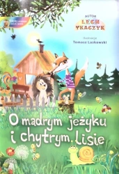 O mądrym jeżyku i chytrym lisie + CD BR - Lech Tkaczyk