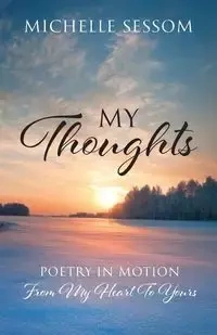 My Thoughts - Michelle Sessom