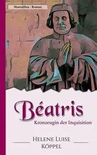 Béatris - Helene Luise Köppel