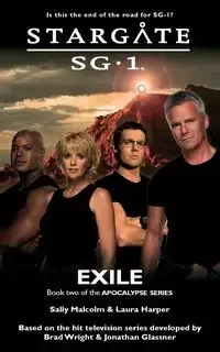 STARGATE SG-1 Exile (Apocalypse book 2) - Malcolm Sally