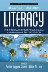 Reconceptualizing Literacy in the New Age of Multiculturalism and Pluralism, 2nd Edition - Schmidt Patricia Ruggiano