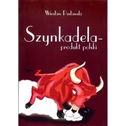 Szynkadela - produkt polski - Wiesław Pasławski