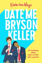 Date me, Bryson Keller - Kevin van Whye, Anna Lewicka