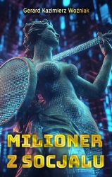 eBook Milioner z socjalu - Gerard Kazimierz Woźniak mobi epub