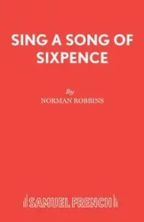 Sing a Song of Sixpence - Norman Robbins