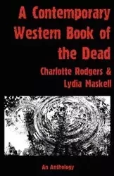 A Contemporary Western Book Of The Dead - Charlotte Rodgers