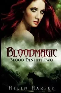 Bloodmagic - Helen Harper