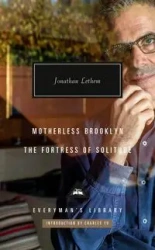 Motherless Brooklyn; Fortress of Solitude - Lethem, Jonathan