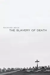 The Slavery of Death - Richard Beck