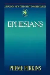 Abingdon New Testament Commentary - Ephesians - Perkins Pheme