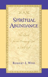 Spiritual Abundance - Robert Wise