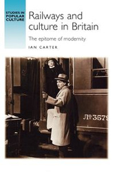 Railways and culture in Britain - Carter Ian