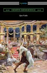 Quo Vadis - Henryk Sienkiewicz