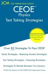 CEOE Physics - Test Taking Strategies - Test Preparation Group JCM-CEOE