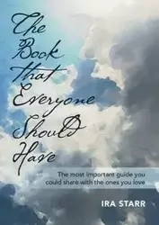 The Book That Everyone Should Have - Starr Ira