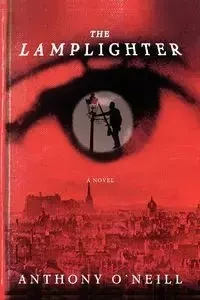 The Lamplighter - Anthony O'Neill
