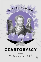 eBook Czartoryscy czyli wieczna pogoń - Witold Banach mobi epub