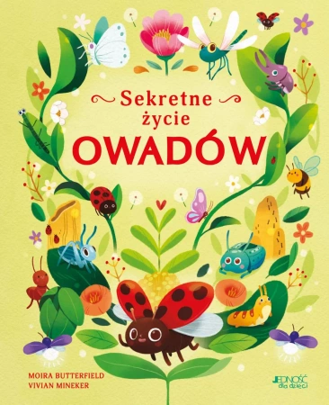 Sekretne życie owadów - Moira Butterfield, Vivian Mineker