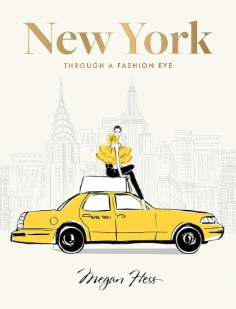 New York. Through a Fashion Eye: Special Edition - Megan Hess